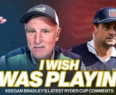 Keegan Bradley: ‘I’ll Never Get Over the Ryder Cup"