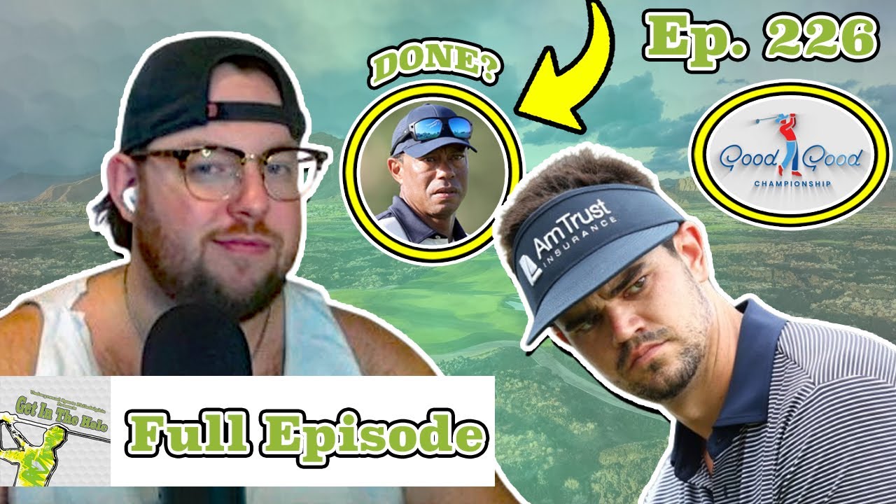 Tiger Woods DONE On Tour?! + Good Good Golf x PGA Tour | Get In The Hole Podcast Episode 226 Tiger Woods DONE On Tour?! + Good Good Golf x PGA Tour | Get In The Hole Podcast Episode 226