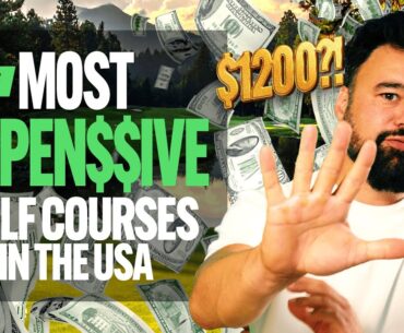 Top 5 Most Expensive Golf Courses in the USA (I’ve Played Them All)