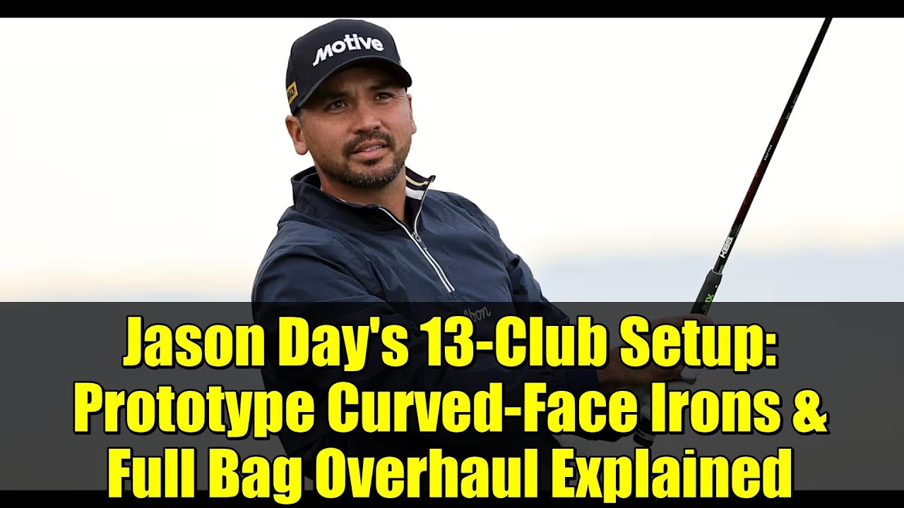Jason Day’s 13-Club Setup: Prototype Curved-Face Irons & Full Bag Overhaul Explained Jason Day's 13-Club Setup: Prototype Curved-Face Irons & Full Bag Overhaul Explained