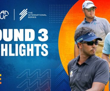 International Series Philippines | Round 3 Highlights | Asian Tour | 2025