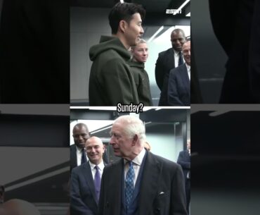 King Charles quizzes Son Heung-min on Tottenham’s season 😬