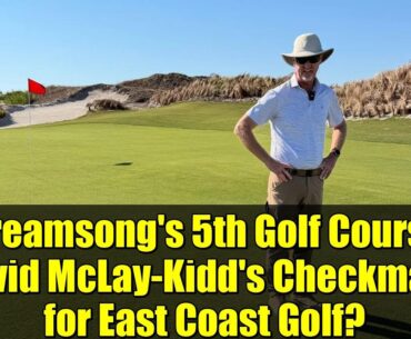 Streamsong’s 5th Golf Course: David McLay-Kidd’s Checkmate for East Coast Golf? Streamsong's 5th Golf Course: David McLay-Kidd's Checkmate for East Coast Golf?