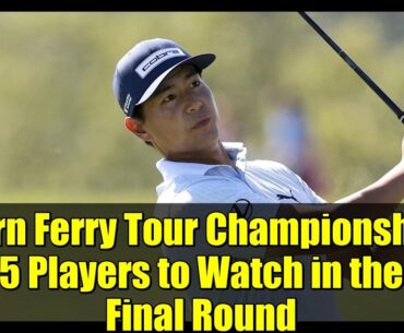 Korn Ferry Tour Championship: 5 Players to Watch in the Final Round