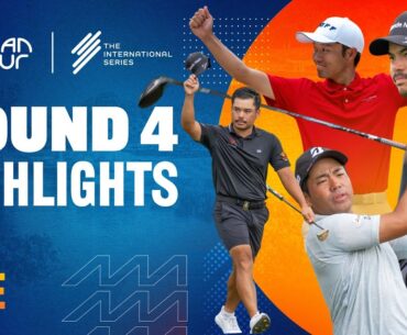 International Series Philippines | Final Round Highlights | Asian Tour | 2025
