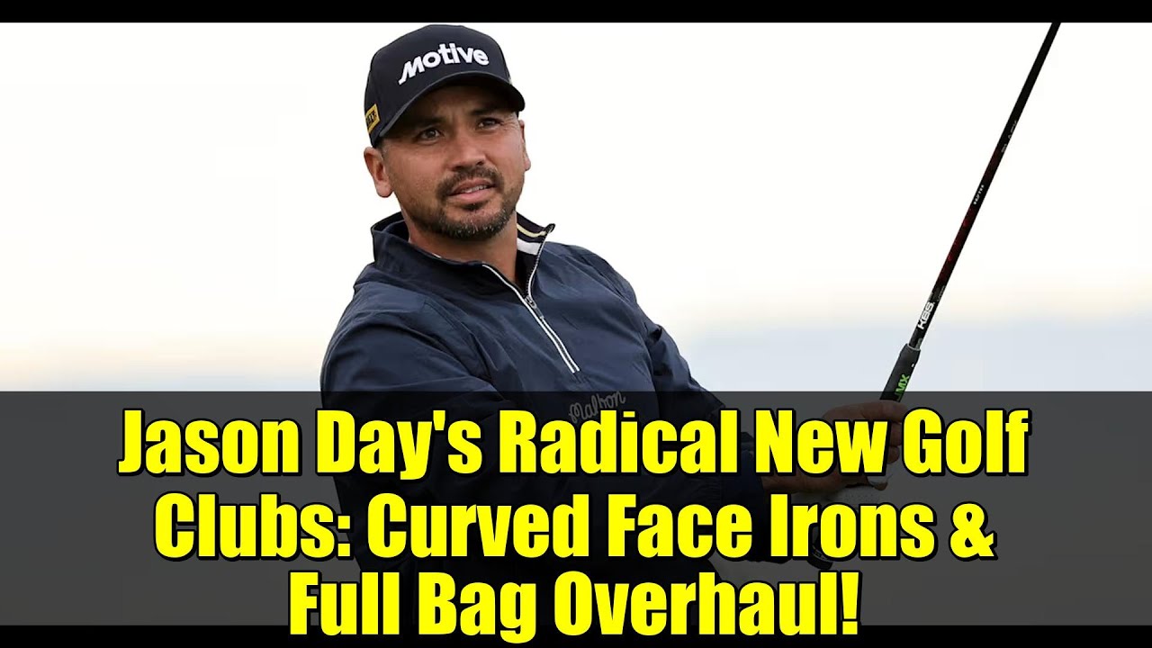 Jason Day’s Radical New Golf Clubs: Curved Face Irons & Full Bag Overhaul! Jason Day's Radical New Golf Clubs: Curved Face Irons & Full Bag Overhaul!
