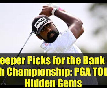 Sleeper Picks for the Bank of Utah Championship: PGA TOUR’s Hidden Gems Sleeper Picks for the Bank of Utah Championship: PGA TOUR's Hidden Gems