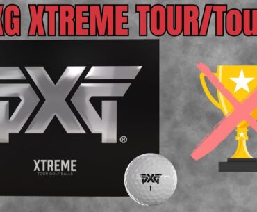 PXG Xtreme Tour VS Xtreme Tour X Golf Ball Review | Can The Top Ball Repeat This Year?