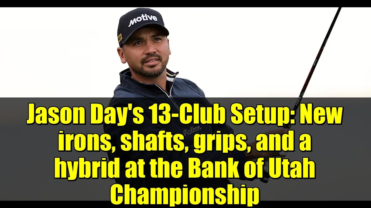 Jason Day’s 13-Club Setup: New irons, shafts, grips, and a hybrid at the Bank of Utah Championship Jason Day's 13-Club Setup: New irons, shafts, grips, and a hybrid at the Bank of Utah Championship