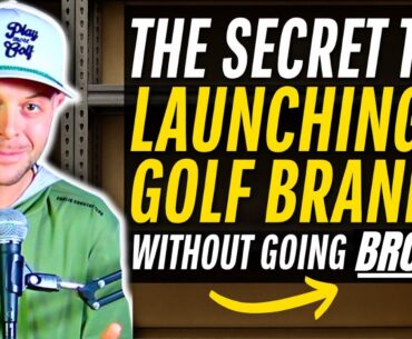 The Secret To Starting A Golf Brand Without Going Broke