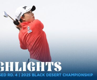 Condensed Rd. 4 | 2025 Black Desert Championship presented by Greater Zion