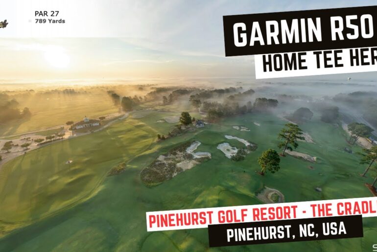 Garmin R50 – Home Tee Hero – Pinehurst Golf Resort – The Cradle (Pinehurst, NC, USA) Garmin R50 - Home Tee Hero - Pinehurst Golf Resort - The Cradle (Pinehurst, NC, USA)