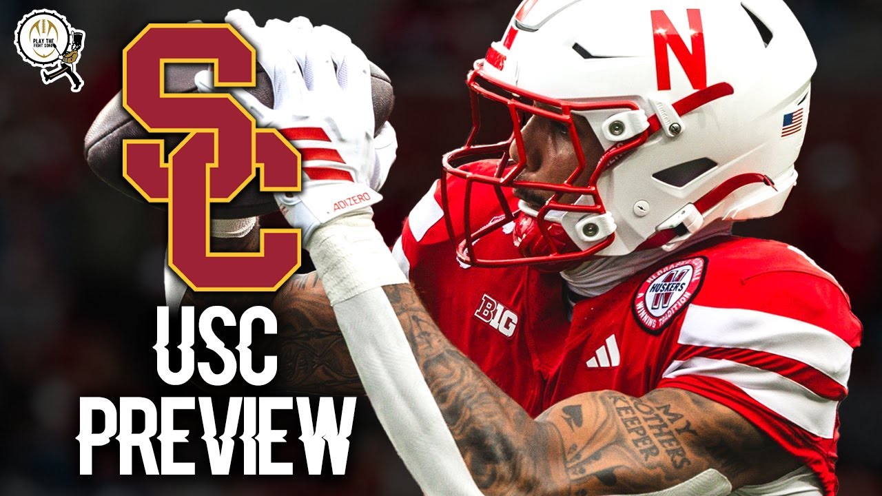 Nebraska vs USC Preview and Predictions | PTFS Fan Perspectives Nebraska vs USC Preview and Predictions | PTFS Fan Perspectives