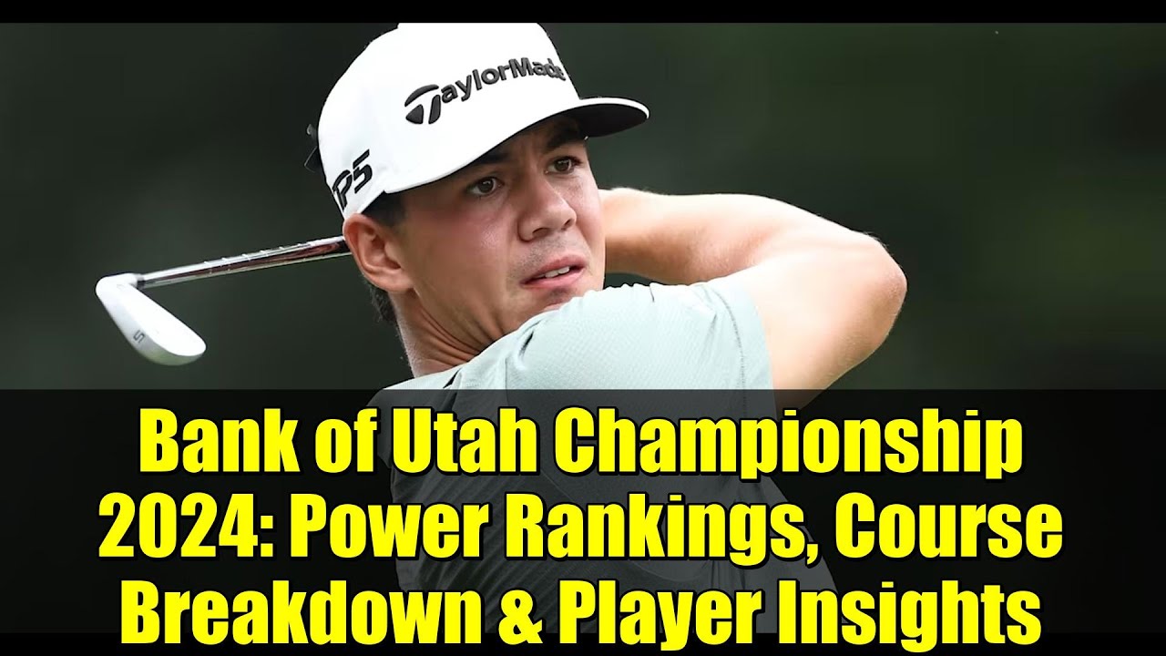 Bank of Utah Championship 2024: Power Rankings, Course Breakdown & Player Insights | PGA TOUR Bank of Utah Championship 2024: Power Rankings, Course Breakdown & Player Insights | PGA TOUR