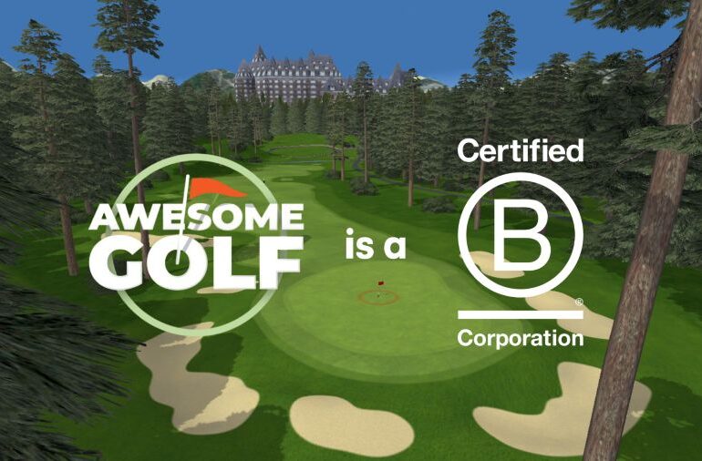 AWESOME GOLF BECOMES A CERTIFIED B CORPORATION