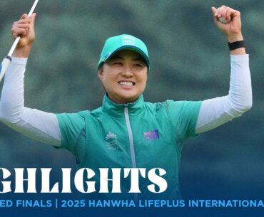 Condensed Finals | 2025 Hanwha LIFEPLUS International Crown Condensed Finals | 2025 Hanwha LIFEPLUS International Crown