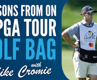 Golf Lessons from on a PGA TOUR Golf Bag with Mike Cromie