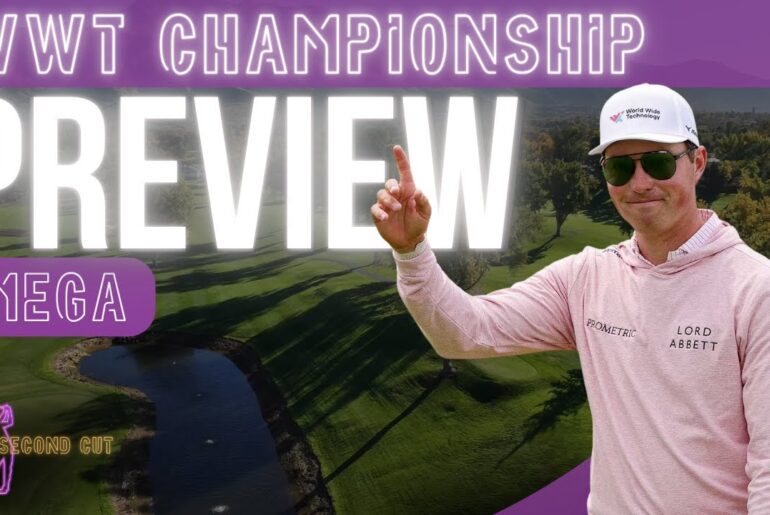 WWT Championship Mega Preview | Picks, Storylines, Best Bets