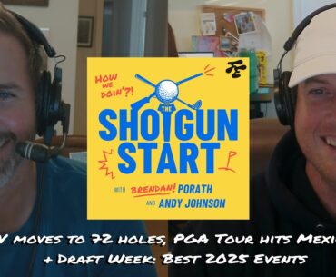 LIV “innovates” to 72-hole tourneys, Drafting the best events of 2025 | The Shotgun Start