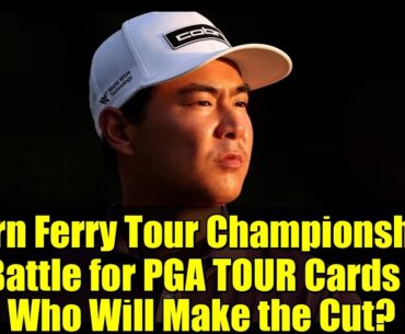 Korn Ferry Tour Championship: Battle for PGA TOUR Cards - Who Will Make the Cut?