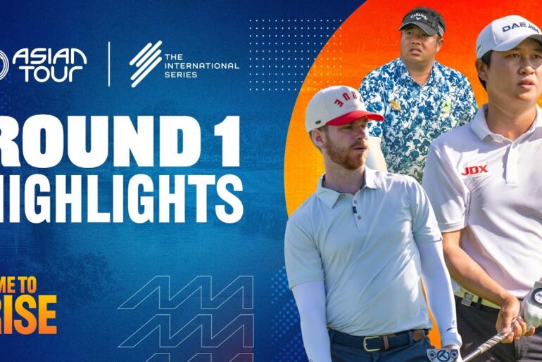 Moutai Singapore Open | Round 1 Highlights | International Series | Asian Tour | 2025