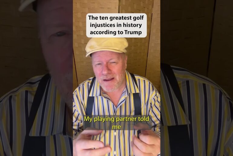 The 10 greatest golf injustices in history according to Trump 4 #comedy #trump