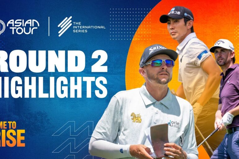 Moutai Singapore Open | Round 2 Highlights | International Series | Asian Tour | 2025