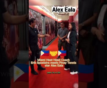 Alex Eala and Coach Erik Spoelstra🇵🇭