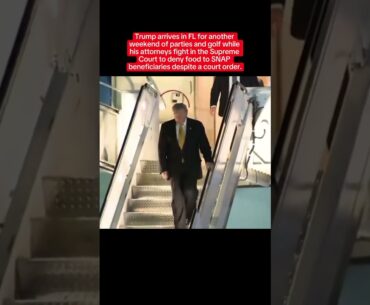 Trump ARRIVES in Florida to GOLF AND PARTY While He Tries to Starve Americans