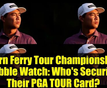 Korn Ferry Tour Championship Bubble Watch: Who's Securing Their PGA TOUR Card?