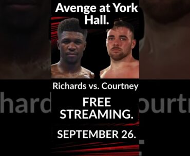 FREE STREAMING | Lerrone Richards vs. Dylan Courtney | Avenge at York Hall | September 26.