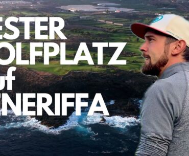 BESTER Golfplatz auf Teneriffa? Buenavista Golf