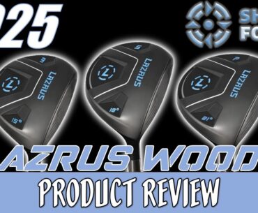 LAZRUS 3, 5, & 7 Fairway Wood Review