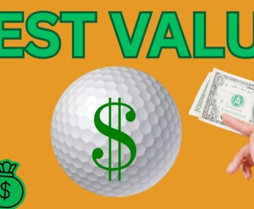 Best Bang for Your Buck Golf Balls | Lower Prices AND Lower Scores