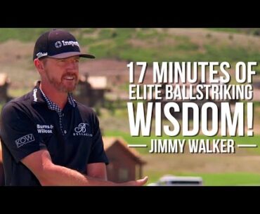 17 Minutes of ELITE BALLSTRIKING WISDOM from Jimmy Walker