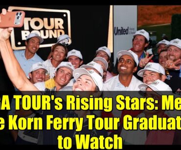 PGA TOUR's Rising Stars: Meet the Korn Ferry Tour Graduates to Watch