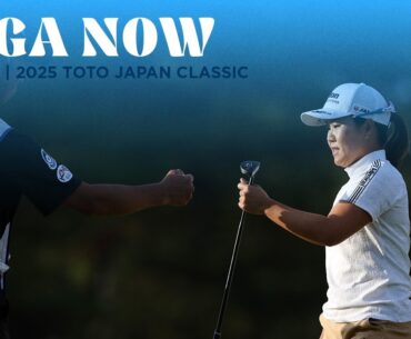 LPGA Now | TOTO Japan Classic Final Round