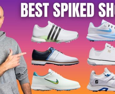 The Best Spiked Golf Shoes Of 2025