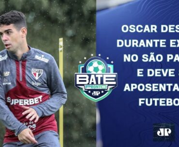 OSCAR DESMAIA NO CT E DEVE SE APOSENTAR; CBF APRESENTA PLANO DO FAIR PLAY FINANCEIRO | BATE-PRONTO