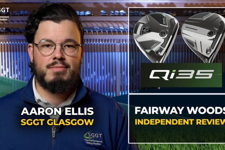 Qi35 FAIRWAY WOODS - INDEPENDENT REVIEW - Core, Max, Tour & Max Lite. 3, 3HL, 5, 7 & 9 Woods