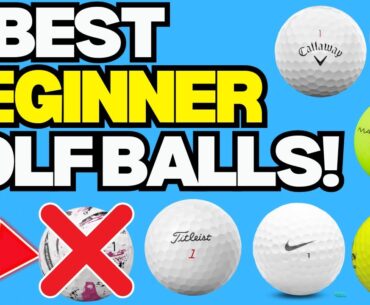5 Best Golf Balls for Beginners (and one to avoid!)