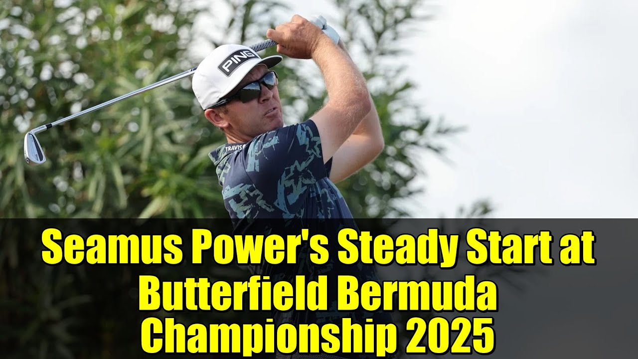 Seamus Power’s Steady Start at Butterfield Bermuda Championship 2025 | PGA Tour Highlights Seamus Power's Steady Start at Butterfield Bermuda Championship 2025 | PGA Tour Highlights
