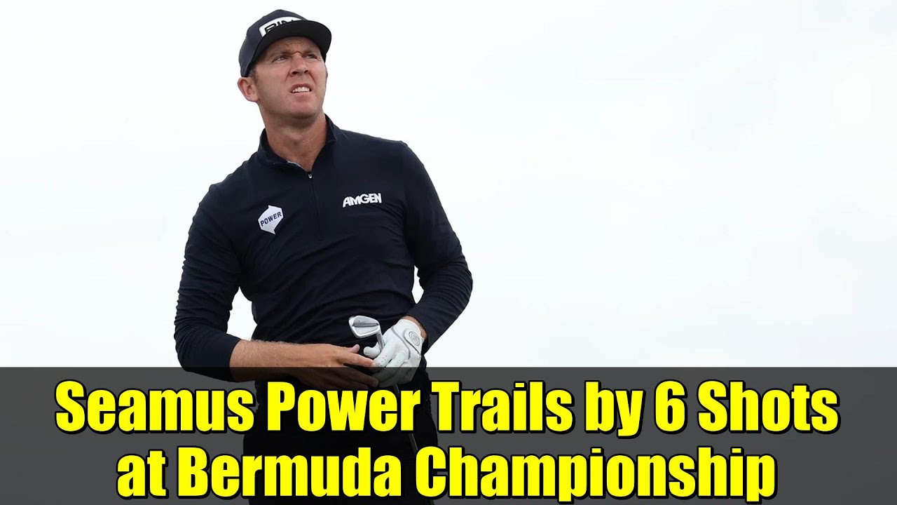 Seamus Power Trails by 6 Shots at Bermuda Championship | PGA Tour Update 2025 Seamus Power Trails by 6 Shots at Bermuda Championship | PGA Tour Update 2025
