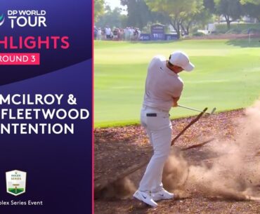 Round 3 Highlights | 2025 DP World Tour Championship