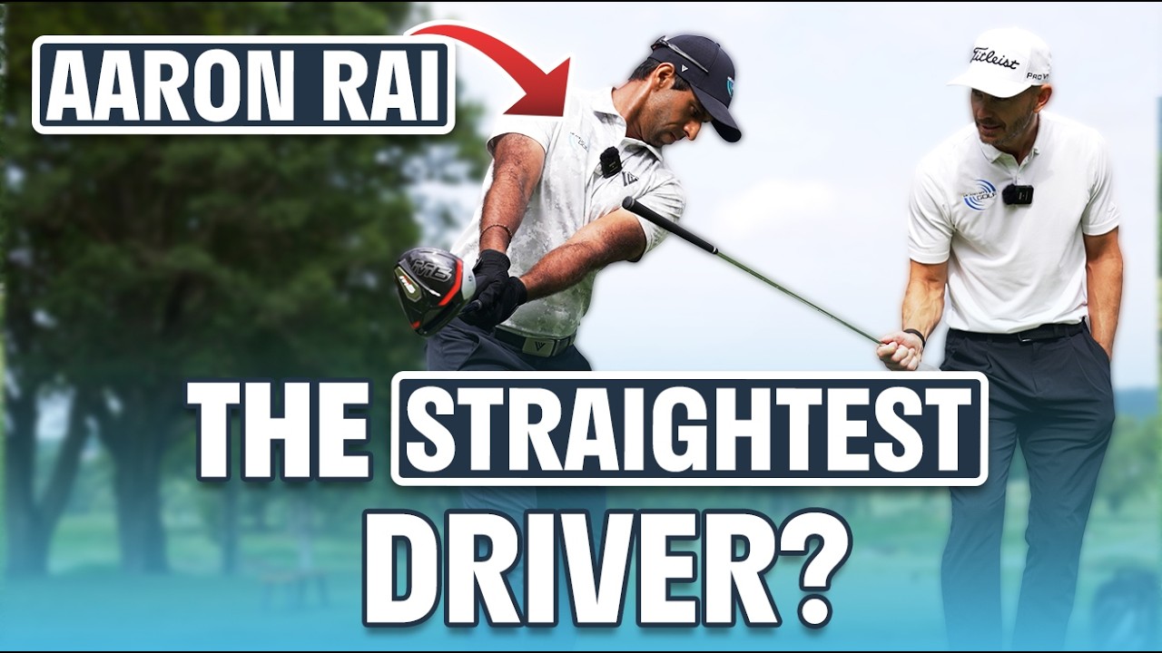 What Makes AARON RAI One of the STRAIGHTEST Drivers on Tour What Makes AARON RAI One of the STRAIGHTEST Drivers on Tour