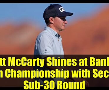 Matt McCarty Shines at Bank of Utah Championship with Second Sub-30 Round | PGA TOUR Highlights