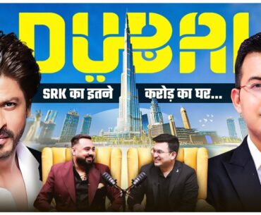 Unplugged ft. Vinay Shah | Shah Rukh Khan | Dubai Real Estate Craze Among Indians Revealed