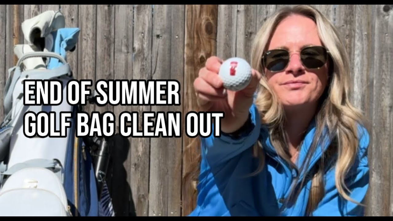What’s In My Golf Bag? End of Summer Edition What's In My Golf Bag? End of Summer Edition