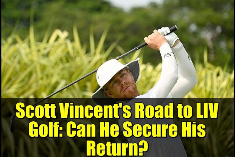 Scott Vincent's Road to LIV Golf: Can He Secure His Return?