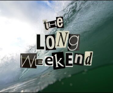 The Long Weekend